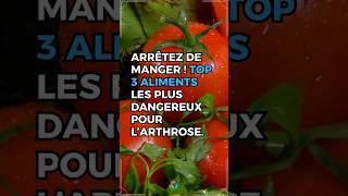 ARRÊTEZ De Manger  Top 3 Aliments Les Plus DANGEREUX Pour L’Arthrose  Allez Santé [upl. by Anircam]