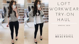 Loft Workwear Try On Haul  DarylAnn Denner  Something Beautiful [upl. by Ahsiner]