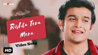 Barrister Babu Full Title Song  Rishta Tera Mera Full Duet Song  Pravisht Mishra Aurra Bhatnagar [upl. by Aiekan983]