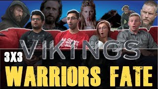 Vikings  3x3 Warriors Fate  Group Reaction [upl. by Eddy]