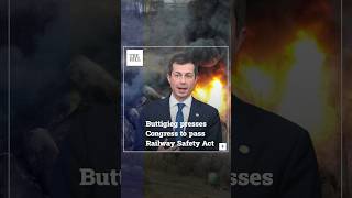 Transportation Secretary Pete Buttigieg presses Congress to pass Railway Safety Act [upl. by Stuckey]