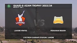 Live  Lahore Whites vs Peshawar  Day 1  Match 17  QuaideAzam Trophy 202324  PCB [upl. by Ahselrak]