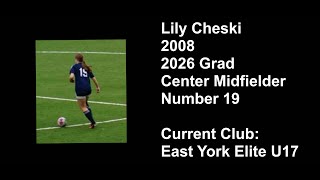 Highlight Reel  Lily Cheski 2026 Grad Center Midfielder Honours Student [upl. by Nawat947]