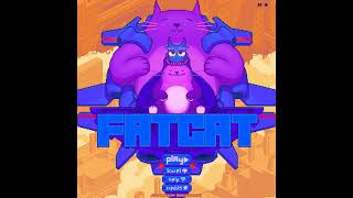 Fat Cat  Game Theme 2 [upl. by Iramohs]