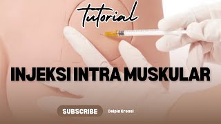 TUTORIAL PRAKTIKUM SUNTIK INTRA MUSKULAR  INJEKSI IM [upl. by Vel]