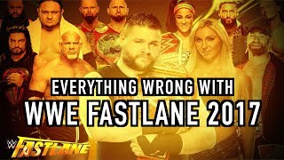 Everything Wrong With WWE Fastlane 2017 [upl. by Ymor]