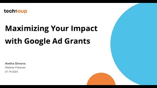 Maximizing Your Impact with Google Ad Grants [upl. by Sidon402]