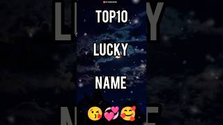 😘Top 10 Lucky Name Comment💞Your First Letter Name shortsviral shorts xyzyogeshediting short yt [upl. by Yttiy]