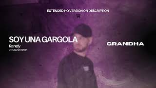 Soy una gargola  Randy Grandha Remix Tech House [upl. by Ajnek]