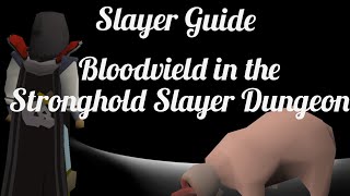 OSRS Mobile Slayer Task  Bloodvield in the Stronghold Slayer Dungeon [upl. by Zacks]