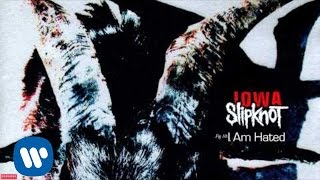 Slipknot  I Am Hated Audio [upl. by Nosidam98]