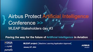 Airbus Protect Artificial Intelligence conference  MLEAP Stakeholers 3 [upl. by Hcardahs]