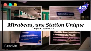 Mirabeau  Une Station Unique Metro 10 RATP 473 [upl. by O'Mahony878]