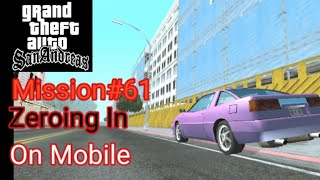 Gta San Andreas  Mission61  Zeroing In  on mobile [upl. by Dodds]