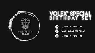 Volex Special Birthday Set  138 BPM  Dark Techno Set [upl. by Dag460]