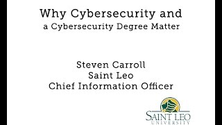 Why Cybersecurity and a Cybersecurity Degree Matter [upl. by Alenoel250]