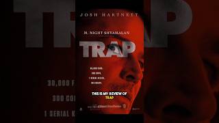 Trap 2024 Movie Review [upl. by Atenek]