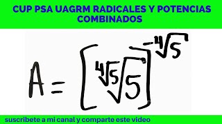 CUP PSA UAGRM POTENCIA Y RADICALES COMBINADOS [upl. by Timmi]