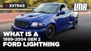 What Is A 19992004 SVT Lightning  Ford Gen 2 Lightning History [upl. by Eliades]