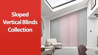 Stunning sloped Vertical blinds for bespoke windows  Made to measure by Capricorn Blinds [upl. by Noivaz]