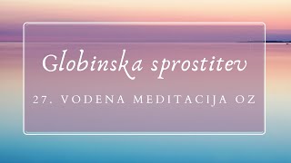 27 vodena meditacija  Globinska sprostitev I Studio OZ [upl. by Pretrice]