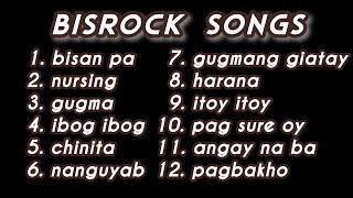 Bisrock Songs Playlist 1 [upl. by Vaughn]