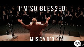 Im So Blessed  CAIN Cover by Praise amp Harmony [upl. by Arlena]