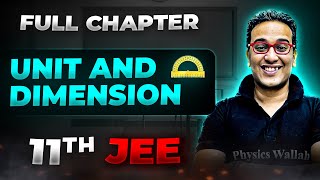 UNIT AND DIMENSION Unit and Dimensions FULL CHAPTER  Class 11th Chapter 1  Arjuna JEE [upl. by Hastie]