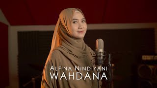 ALFINA NINDIYANI  WAHDANA  Cover [upl. by Ambert]