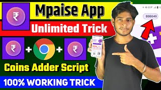 Mpaisa App Unlimited Trick  Mpaisa App Coins Adder Script  Mpaisa App Se Paise Kaise Kamaye [upl. by Beane783]