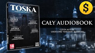 TOSKA  Grzegorz quotDakannquot Barański cały audiobook 2022 [upl. by Eelsnia530]