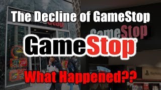 The Decline of GameStopWhat Happened [upl. by Leverett]