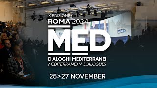 MED 2024  Ten years of MED  Mediterranean Dialogues [upl. by Stricklan165]