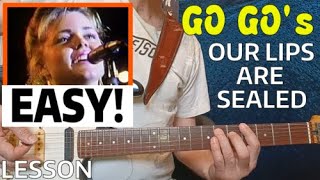 The Go Gos  Our Lips Are Sealed  EASY Guitar Lesson [upl. by Amadeo894]