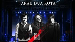 KLa Project  Jarak Dua Kota [upl. by Aicenat]