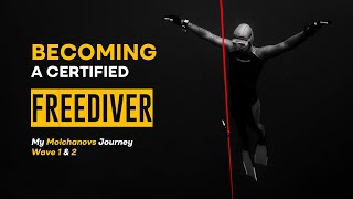 Becoming a Molchanovs Certified Freediver  Wave 1 amp 2 [upl. by Yxel151]