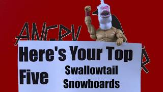 Top 5 Swallowtail Snowboards [upl. by Eedyaj334]