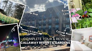 Callaway Gardens  Complete Room Tour Butterfly Center amp Fantasy In Lights Tour [upl. by Alliw]