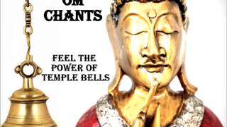 OM CHANTING WITH TEMPLE BELLS [upl. by Steinway]