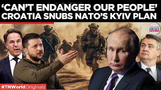 Croatia Backs Out of NATO Military Support  Is Ukraine Losing Allies  Times Now World [upl. by Aniaj269]