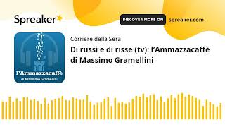 Di russi e di risse tv l’Ammazzacaffè di Massimo Gramellini [upl. by Ajat729]