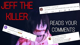 JEFF THE KILLER READS YOUR COMMENTS  Cosplay [upl. by Nivlac]