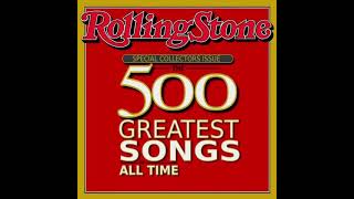 Rolling Stones Magazines Top 500 songs of all time [upl. by Kimon]