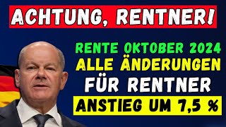 🚨ACHTUNG RENTNER ÄNDERUNGEN AB 1 OKTOBER 👉 TERMINE UND BETRÄGE DER ZAHLUNGEN ERHÖHUNG UM 75 [upl. by Selden]