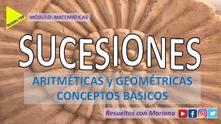 SUCESIONES ARITMÉTICA y GEOMÉTRICA cuál es la diferencia 🔹 CONCEPTOS BÁSICOS [upl. by Cos]