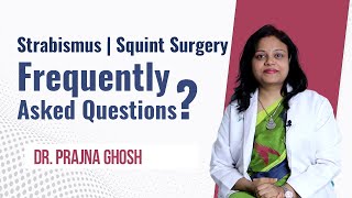 Squint Eye Surgery  Frequently asked questions  Squint Eye Treatment  Dr Prajna Ghosh  English [upl. by Winstonn]