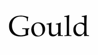 How to Pronounce Gould [upl. by Mailand]