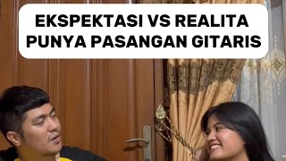 EKSPEKTASI VS REALITA PUNYA PASANGAN GITARIS 🤭 [upl. by Barbarese]