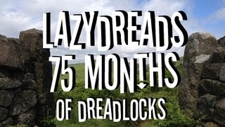 75 MONTHS OF DREADLOCKS UPDATE [upl. by Frame]