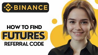 How to Find Binance Futures Referral Code Step by Step 2024 [upl. by Yrrak347]